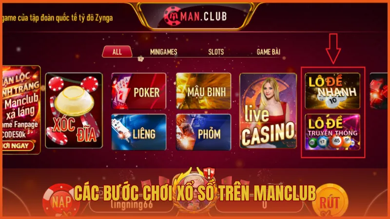 Xổ số ManClub: Giải trí với cơ hội đổi đời mỗi ngày 5 Hướng dẫn quy trình cơ bản để đăng ký chơi xổ số trên ManClub