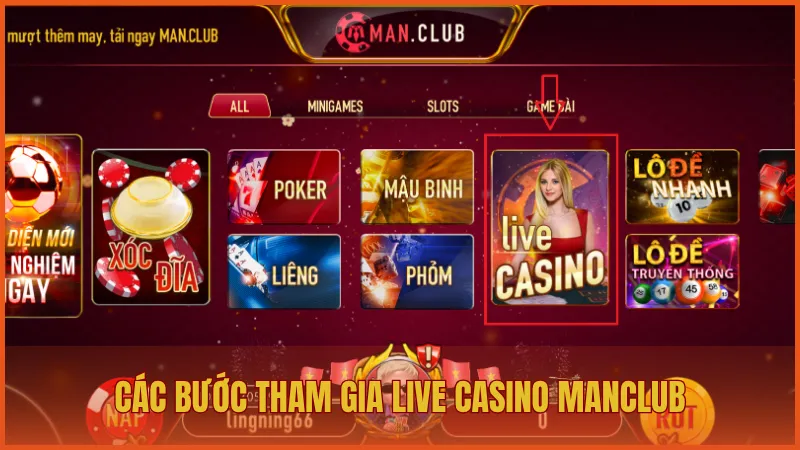 Các bước tham gia sòng bài trực tiếp trên ManClub