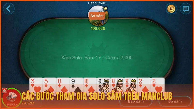 Solo Sâm Lốc ManClub – Đánh bại mọi đối thủ đáng gờm 5 Các bước tham gia Solo Sâm trên ManClub cho người mới