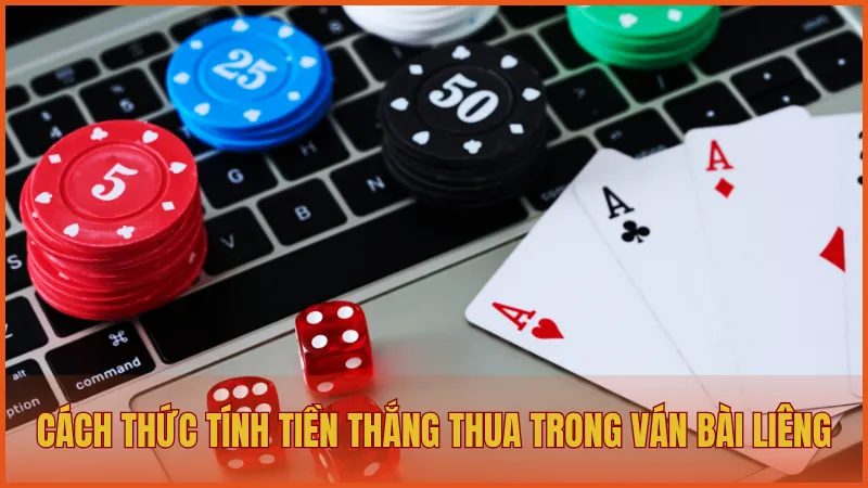 Luật chơi Liêng ManClub và chiến thuật làm chủ ván bài 5 Cách thức tính tiền thắng thua trong ván bài Liêng