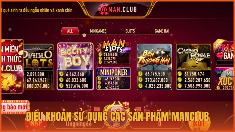 Điều khoản sử dụng manclub 3 Điều khoản sử dụng ManClub đối với các sản phẩm cá cược