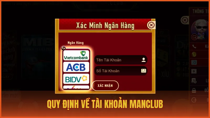 Điều khoản sử dụng manclub 2 Quy định về tài khoản của thành viên trên ManClub