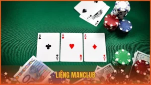 Luật chơi Liêng ManClub và chiến thuật làm chủ ván bài